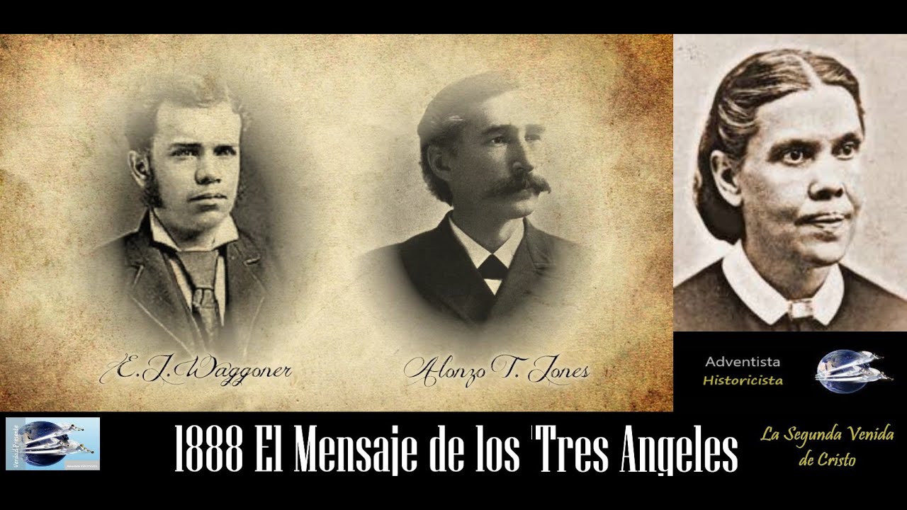 El Mensaje de 1888, AT Jones, EJ Waggoner y Elena White. Por Camron Schofield