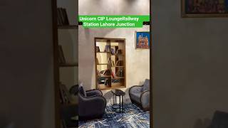 Unicorn CIP Lounge Railway Station Lahore Junction