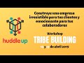 Construye una tribu empresarial cliente céntrica con la metodología Tribe Building