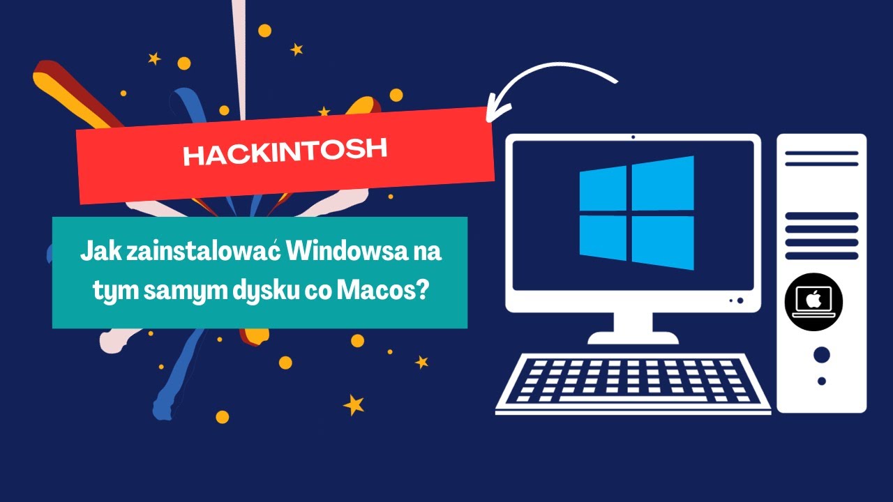 Windows Hackintosh Tutorial Hackintosh: Jak zainstalować Windowsa na tym samym dysku co macOS ...