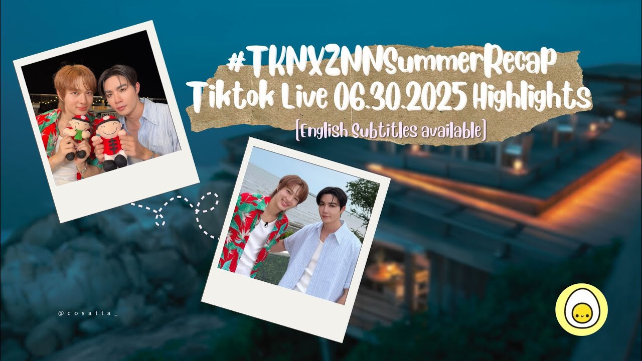 [Eng Subs] ZeeNuNew Peak Husband Behavior #TKNXZNNSummerRecap 6.30.2025 Highlights