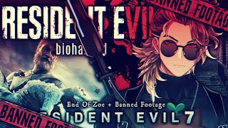 【Resident Evil 7 Banned Footage + End of Zoe】The Horror's Never END!