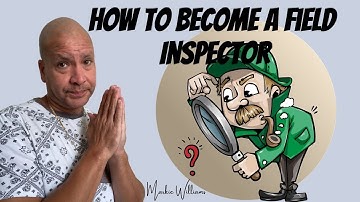 How To Become A Field Inspector