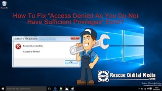 How To Fix “Access Denied As You Do Not Have Sufficient Privileges” Error? [Video Guide]