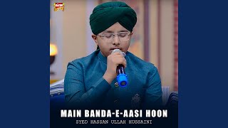 Main Banda-E-Aasi Hoon