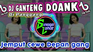 DJ GANTENG DOANG JEMPUT CEWEK DEPAN GANG TIKTOK VIRAL ( Wisgu Ugil Feat . IKyy Pahlevii )