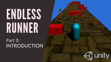 3D ENDLESS RUNNER IN UNITY - INTRODUCTION (Pt 0)