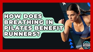 How Does Breathing In Pilates Benefit Runners? - Running Beyond Limits