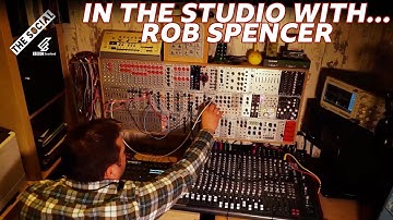 In The Studio With Rob Spencer And His Modular Synths!
