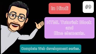 HTML Tutorials: Block And Inline Elements.#9