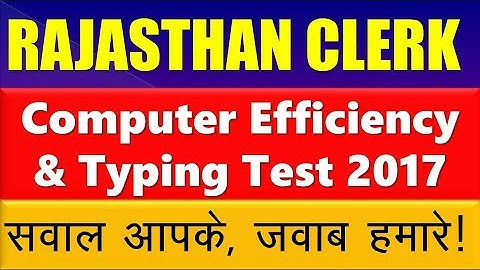 Rajasthan Court LDC Typing and Computer Efficiency Test 2017 Full Information.