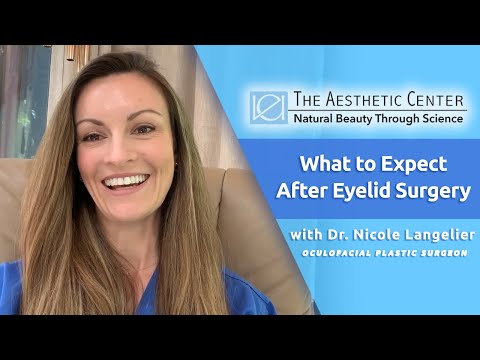 What to Expect After Eyelid Surgery with Dr. Langelier | VEI Aesthetics