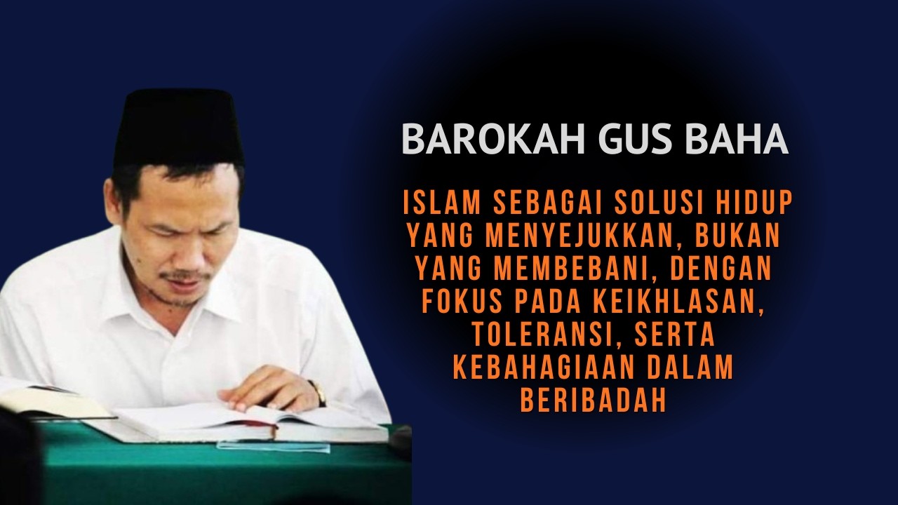 gus baha Pentingnya mendalami agama islam