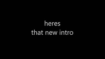 i got a new intro |shoutout| read description