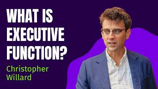 🧠 What Is Executive Function? Christopher Willard Explains | #ExecutiveFunctionSummit #TEFOS2026