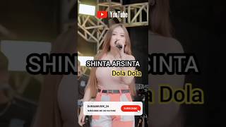 Shinta Arsinta  Dola Dola 