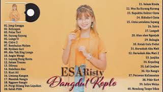 Esa Risty Jang Ganggu, Kelangan, Pelas Teri Full Album November 2021