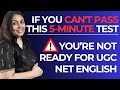 If You Can't Pass This 5-Minute Test, You’re Not Ready for UGC NET English