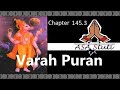 Varah Puran Ch 145.3: शालग्राम क्षेत्र तथा गण्डकी की महिमा कथा. Mp3 Song