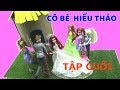 PHIM CÔ  BÉ HIẾU THẢO |TẬP CUỐI| CHỊ BÍ ĐỎ