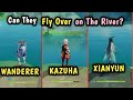 Can xianyun fly over on the river feat kazuha  wanderer tho