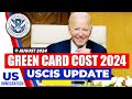 USCIS Update : Green Card Cost 2024 | US Immigration News