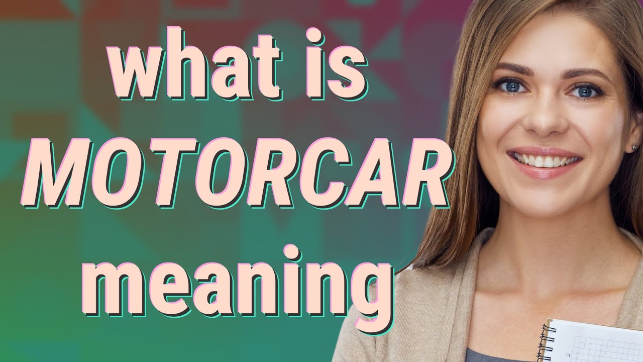 Motorcar meaning of Motorcar YouTube