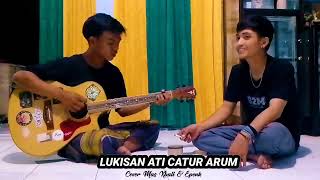 Lukisan Ati Catur Arum Cover Mas Xball & Epenk