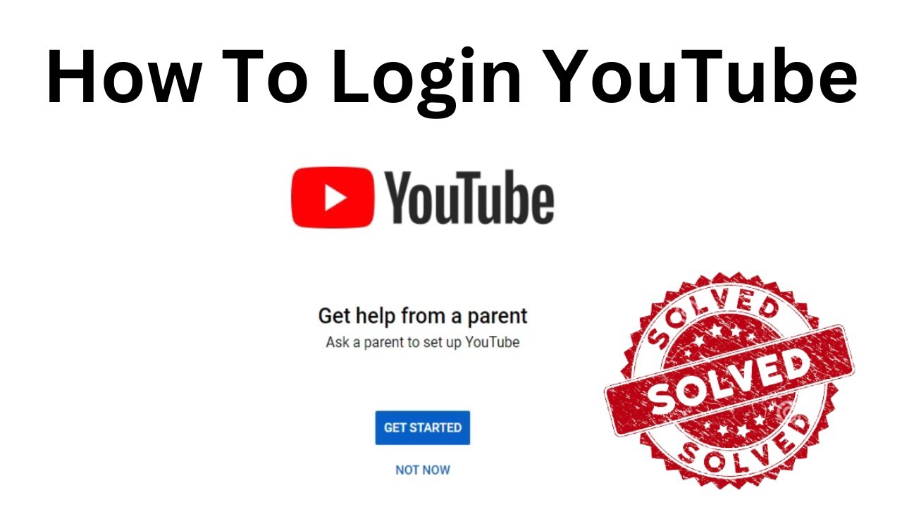 Get Help From A Parent Ask A Parent To Set Up Youtube How To Solve Get Help From A Parent Ask A Parent To Set Up Youtube How To Solve