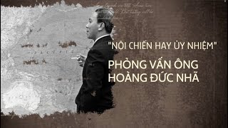 Phỏng Vấn Ông Hoàng Đức Nhã 2 Những Vấn Đề Cấp Thiết Và Tương Lai Khó Khăn Của Dân Tộc Sau 1975