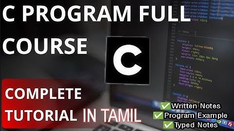 C Program Complete Course | C Programming for Beginners | C tutorial in one video