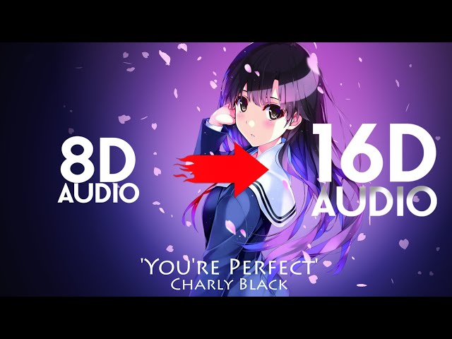 Charly Black - You're Perfect [16D AUDIO | NOT 8D] | Use Headphones | 8D MUSIX class=