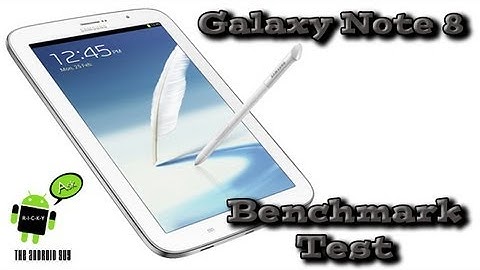 Galaxy Note 8 - Benchmark Test