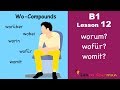 B1 Lesson 12 | Wo-Komposita | Wo-Compounds | Learn German Intermediate