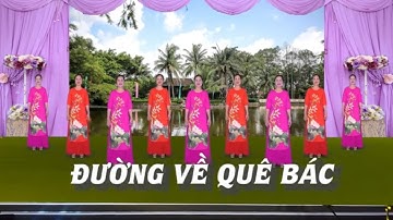 Đường về quê Bác - Tôi yêu dân vũ - Nhóm nhảy chị em - Học nhảy dân vũ