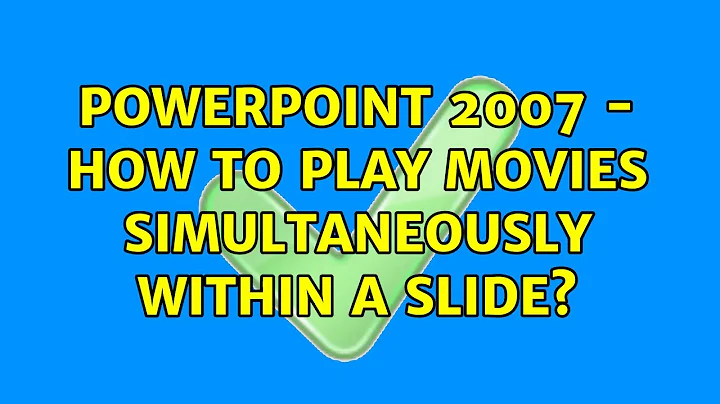 PowerPoint 2007 - how to play movies simultaneously within a slide?