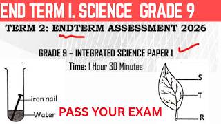 END TERM GRADE 9 INTEGRATED SCIENCE EXAM REVISION