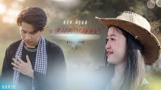 Kev Hlub 5 Lub Xyoos - Seng Lee Audio