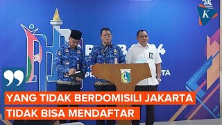 Warga Tak Berdomisili Jakarta dan Numpang KK Tak Bisa Ikut PPDB Jakarta 2024