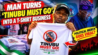 “TINUBU MUST GO” T-Shirts Hit the Streets — Political Message Turns Into Business