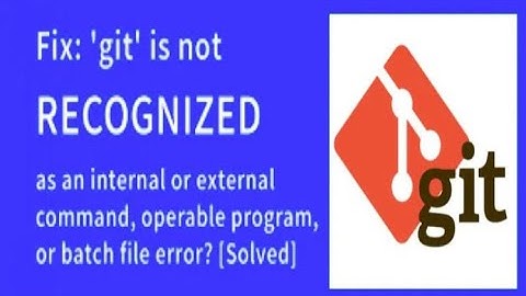 The term Git is not recognised as the name of a Cmdlet