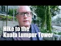 Hiking to the Kuala Lumpur Tower (Bonus: A Moment of Grace, Ep. 3)