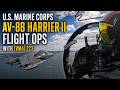 U.S. Marine Corps AV-8B Harrier II Flight Ops with (VMA) 223