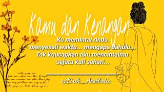 Kamu Dan kenangan-Melisa Hart (lyrics)