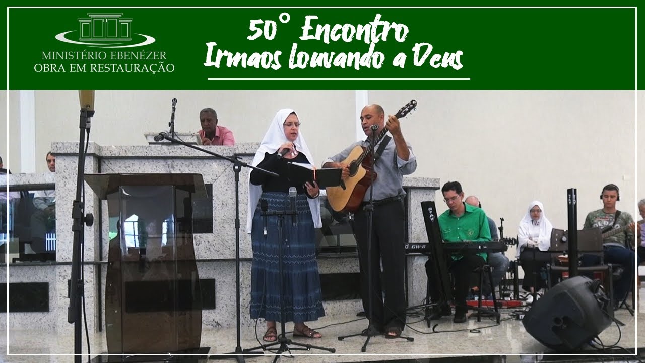 Irmos louvando o Nome do Senhor Jesus - 50 Encontro 2020