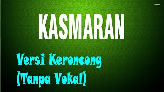 Kasmaran - Keroncong (Tanpa Vokal)