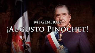 Pinochet Song - "Mi General Augusto Pinochet"