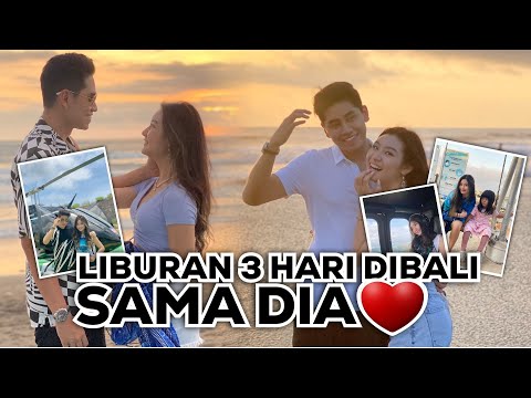 LIBURAN 3 HARI DIBALI SAMA DIA