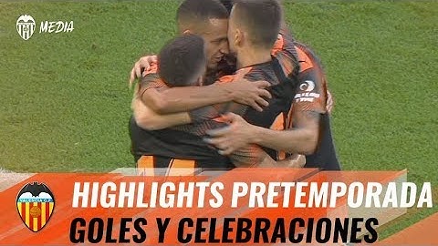 VALENCIA CF| DISFRUTA DE LOS GOLES DE LA PRETEMPORADA 2019.20