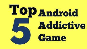 top 5 awesome addictive android  games 2018 part 1